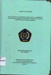 Penatalaksanaa Fisioterapi Pada kasus CVA Hemoragic Dextra Dengan Modalitas Electrical Stimulation (Es) dan Terapi Latihan Di RSUD Ngimbang