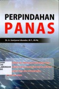 Perpindahan Panas, Klasifikasi dan mekanisme perpindahan panas, Konduksi keadaan tunak satu dan dua dimensi, Konveksi paksa dan konveksi bebas, Penukar kalor