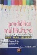 Pendidikan Multikultural, Suatu upaya penguatan jati diri bangsa, Konsep - Prinsip - Implementasi