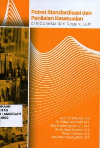 Potret Standarisasi dan Penilaian Kesesuaian, di Indonesia dan Negara lain