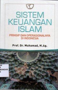 Sistem Keuangan Islam, Prinsip dan Operasionalnya di Indonesia