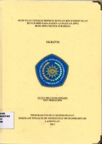 Hubungan Tingkat Depresi Dengan Kecenderungan Bunuh Diri Pada Pasien Ganguan Jiwa Di RS Jiwa Menur Surabaya
