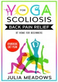 Yoga Scoliosis For Back Pain Relies For Begining